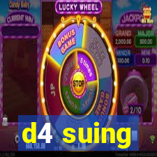 d4 suing